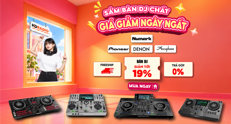 Sắm Bàn DJ Chất Giá Giảm Ngây Ngất Giảm Tới 19%