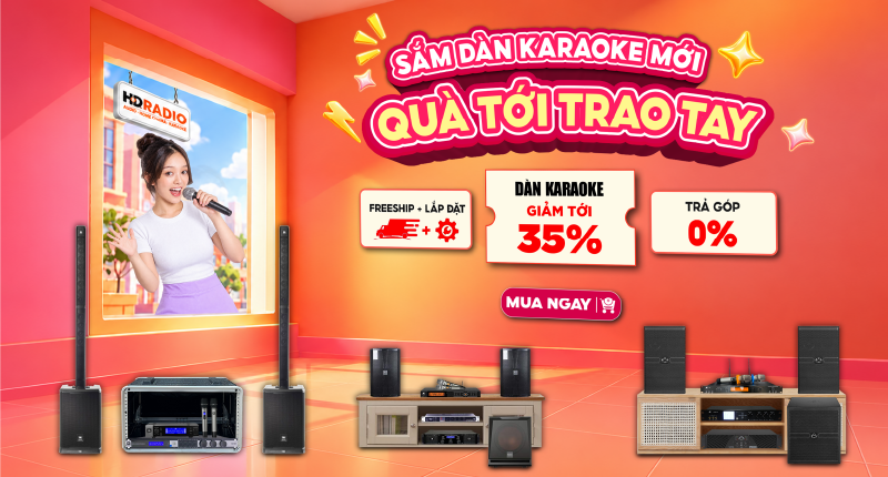 Sắm Dàn Karaoke Mới Quà Tới Trao Tay