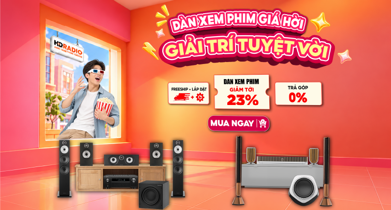 Dàn Xem Phim Giá Hời Giải Trí Tuyệt Vời Giảm Tới 23%