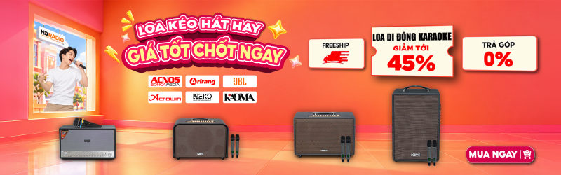Loa Kéo Hát Hay Giá Tốt Chốt Ngay Giảm Tới 45%
