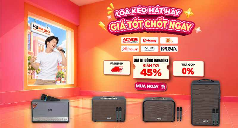 Loa Kéo Hát Hay Giá Tốt Chốt Ngay Giảm Tới 45%