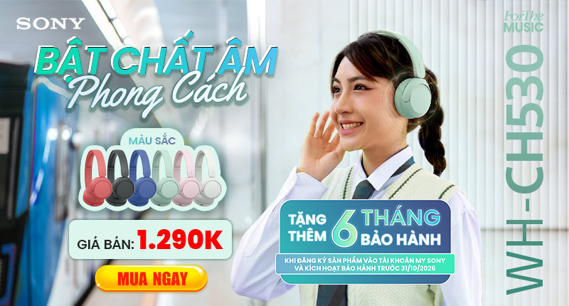 Mở Bán Chính Thức Tai Nghe Sony WH-CH530