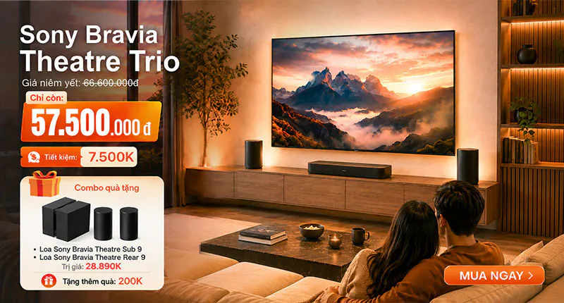 Mua Ngay Loa Sony BRAVIA Theatre Trio Tặng Combo Quà 28,890K
