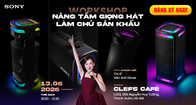 HDRadio phối hợp Sony tổ chức Workshop “Nâng tầm giọng hát - Làm chủ sân khấu” tại Hà Nội