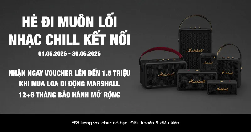 (Từ 1/5 - 30/6/2026) Marshall Tung Ưu Đãi Mùa Hè Cực Hot
