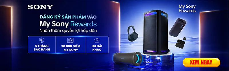 Đăng ký Loa vào My Sony nhận thêm 6 tháng bảo hành