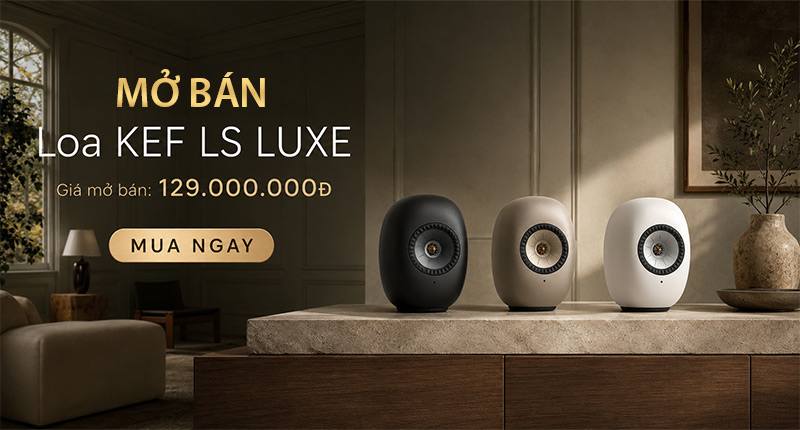 Mở bán chính thức mẫu loa KEF LS LUXE