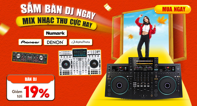 Sắm Bàn DJ Ngay Mix Nhạc Thu Cực Hay Giảm Tới 19%