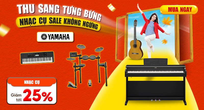 Thu Sang Tưng Bừng Nhạc Cụ Sale Không Ngừng Giảm Tới 25%