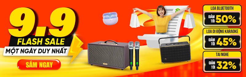 Săn Ngay Kẻo Lỡ Flash Sale 9/9 Deal Xịn Giảm Tới 50%