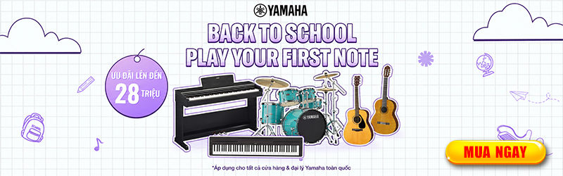 CTKM Back to School Ưu đãi đặc biệt khi mua nhạc cụ Yamaha