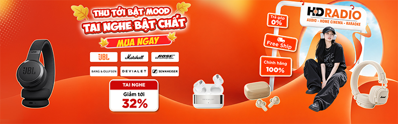 Thu Tới Bật Mood Tai Nghe Bật Chất Giảm Tới 32%
