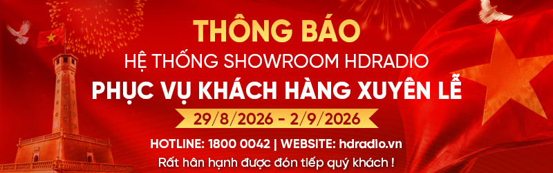 HDRadio Phục Vụ Khách Hàng Xuyên Lễ 2/9