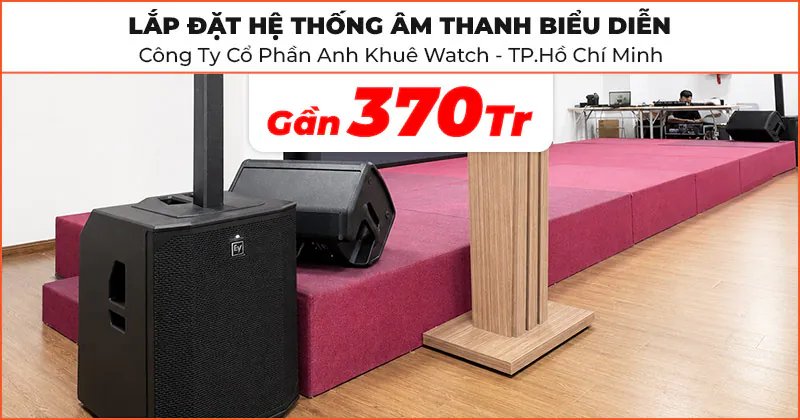 lap-dat-he-thong-am-thanh-bieu-dien-chat-luong-cho-cong-ty-co-phan-anh-khue-watch-o-hoa-hung-tp-hcm