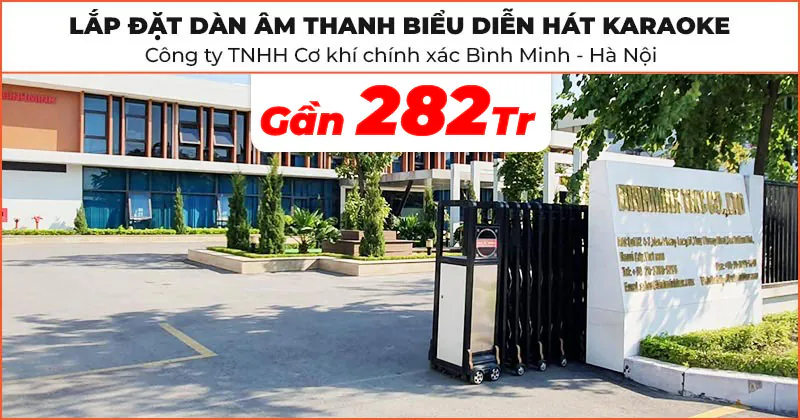 Lắp đặt Dàn âm thanh biểu diễn hát karaoke cho Công ty TNHH Cơ khí chính xác Bình Minh