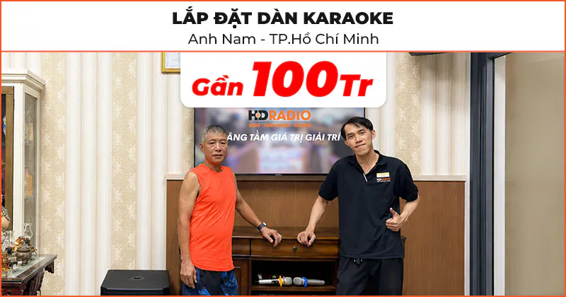 Lắp đặt dàn karaoke cao cấp cho anh Nam ở Thủ Đức, Hồ Chí Minh