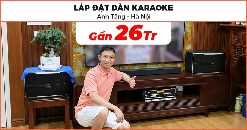 Lắp đặt Dàn karaoke cho anh Tăng ở Hà Nội