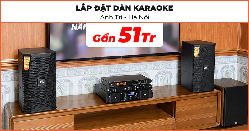 Lắp đặt dàn karaoke chất lượng cho anh Trí ở Hà Đông, Hà Nội