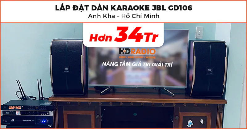 Lắp đặt Dàn karaoke JBL GD106 cho anh Kha ở Huyện Nhà Bè, Hồ Chí Minh Lắp đặt Dàn karaoke JBL GD106 cho anh Kha ở Huyện Nhà Bè, Hồ Chí Minh