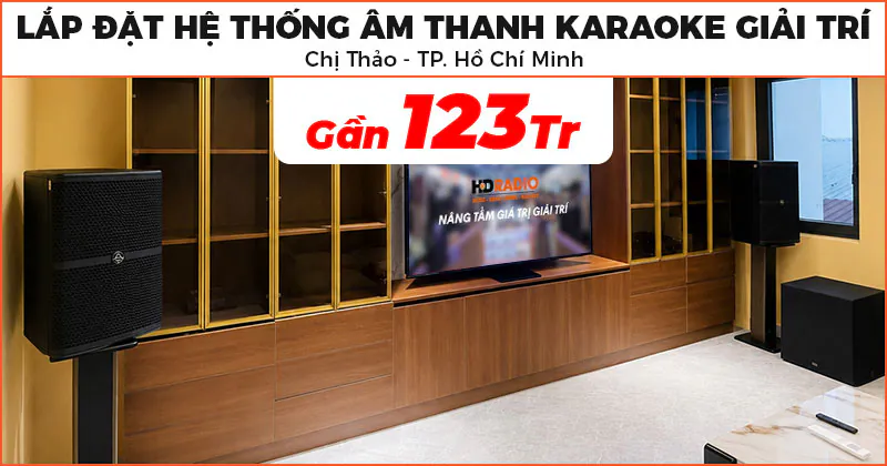 Lắp đặt hệ thống âm thanh karaoke giải trí trị giá gần 123 triệu đồng cho chị Thảo ở Quận 7, TP.HCM
