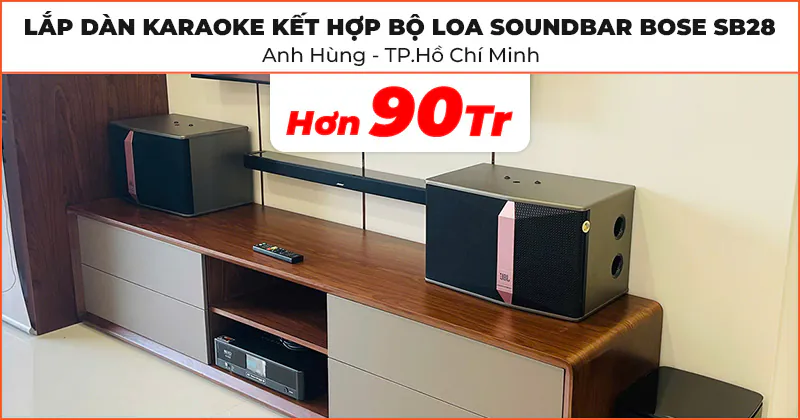 Lắp đặt dàn karaoke kèm bộ loa soundbar Bose trị giá hơn 90 triệu đồng cho anh Hùng ở TP. Hồ Chí Minh Lắp đặt dàn karaoke kèm bộ loa soundbar Bose trị giá hơn 90 triệu đồng cho anh Hùng ở TP. Hồ Chí Minh