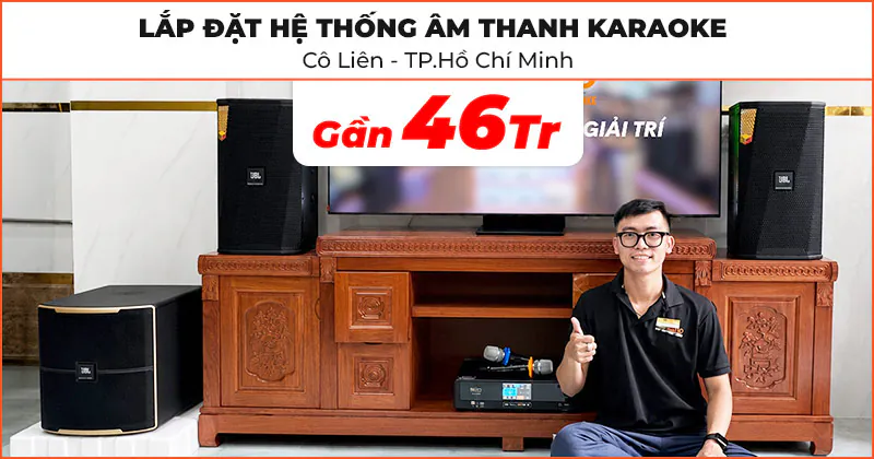 Lắp đặt hệ thống âm thanh karaoke chất lượng trị giá gần 46 triệu đồng cho cô Liên ở Quận 6, TP. Hồ Chí Minh