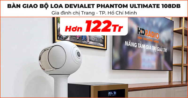 Bàn giao bộ Loa DEVIALET Phantom cho gia đình chị Trang