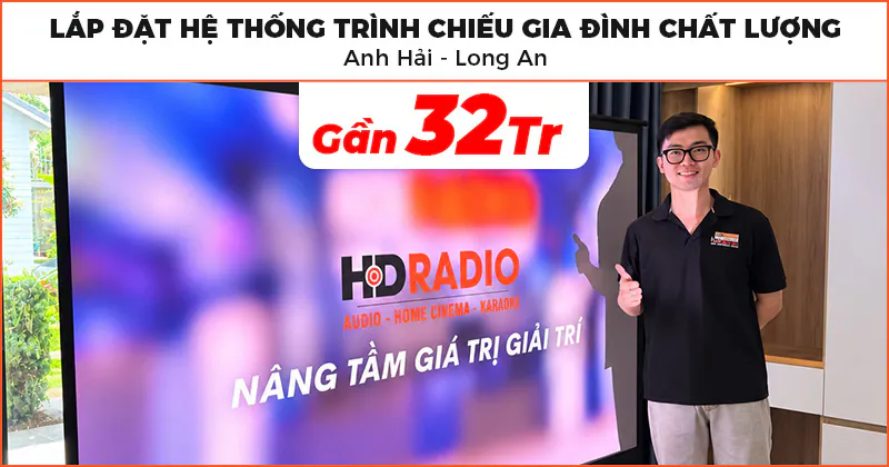 Lắp đặt Hệ thống trình chiếu gia đình chất lượng trị giá gần 32 triệu đồng cho anh Hải ở Tân An, Long An (JMGO N1S Pro 4K, Dalite FU100TS)