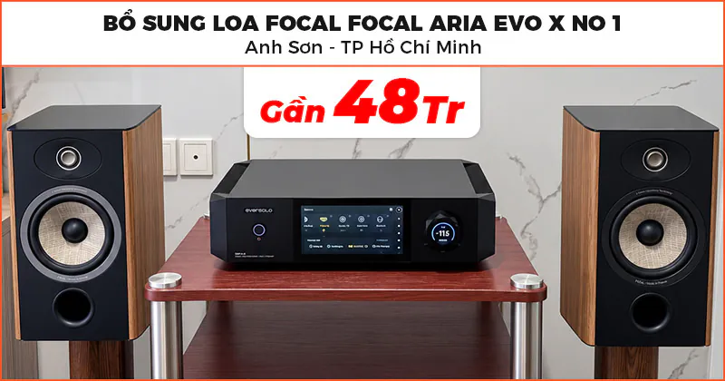 Bổ sung Loa Focal cho Dàn nghe nhạc của anh Sơn