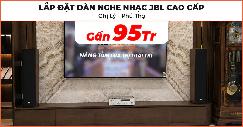 Lắp đặt Dàn nghe nhạc cao cấp trị giá gần 95 triệu đồng cho chị Lý ở Việt Trì, Phú Thọ