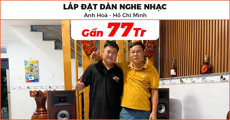 Lắp đặt dàn nghe nhạc cao cấp cho anh Hoả