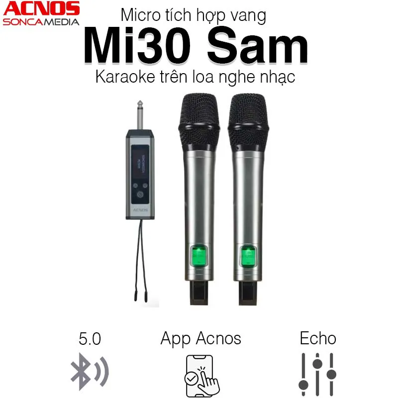 Micro tích hợp vang Acnos Mi30 Sam, Chip DSP SAM5504B, Bluetooth 5.0, 6.5mm
