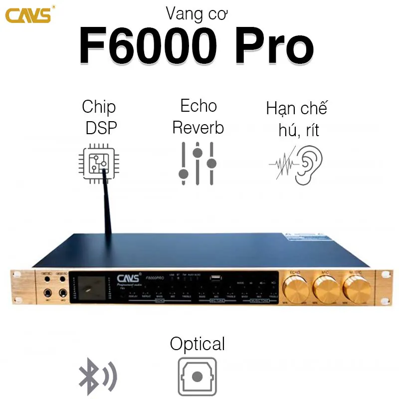 Vang Cơ CAVS F6000 Pro, Optical, Chống hú rít, Bluetooth