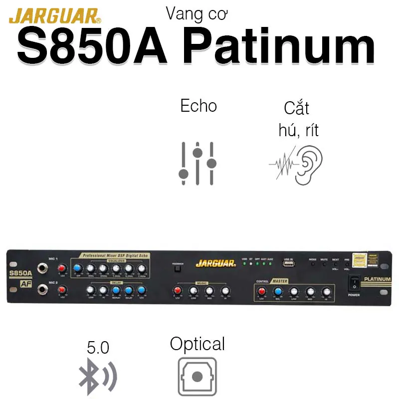 Vang Cơ Jarguar S850A Platinum, 4CH, Optical, Chống hú rít AF, Bluetooth