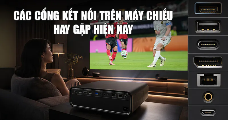 Các cổng kết nối trên máy chiếu hay gặp hiện nay Các cổng kết nối trên máy chiếu hay gặp hiện nay