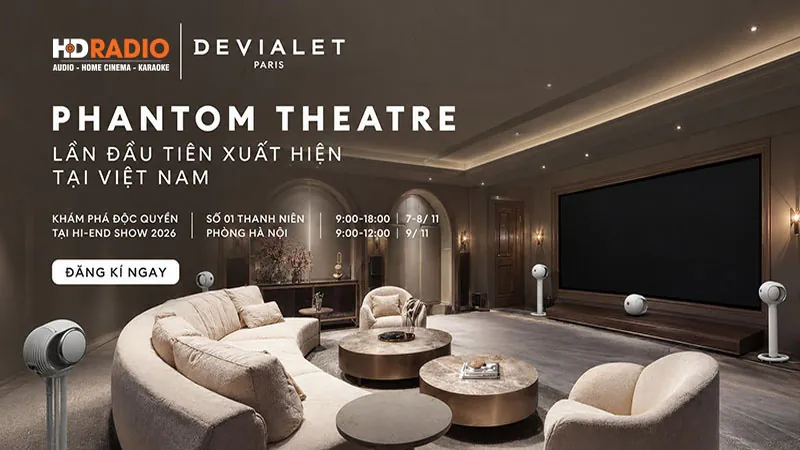 Đăng ký Vietnam High-End Show 2026 cùng Devialet và HDRadio Đăng ký Vietnam High-End Show 2026 cùng Devialet và HDRadio