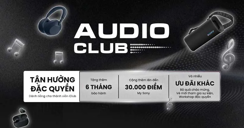 Điều kiện và Điều khoản chương trình Sony Audio Club dành cho các khách hàng sở hữu các sản phẩm tai nghe, loa không dây Điều kiện và Điều khoản chương trình Sony Audio Club dành cho các khách hàng sở hữu các sản phẩm tai nghe, loa không dây