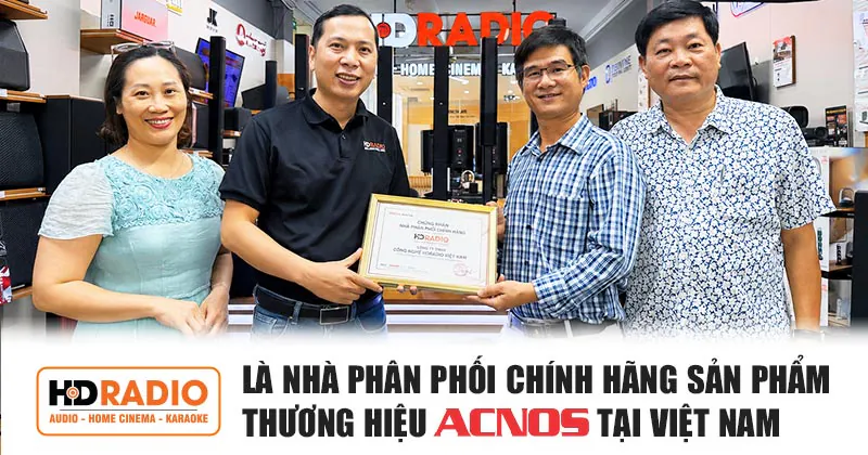 HDRADIO Là Nhà Phân Phối Chính Hãng Sản Phẩm Thương Hiệu Acnos Tại Việt Nam
