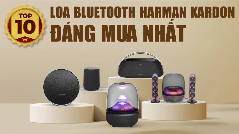 Top 10 loa Bluetooth Harman Kardon Đáng Mua Nhất