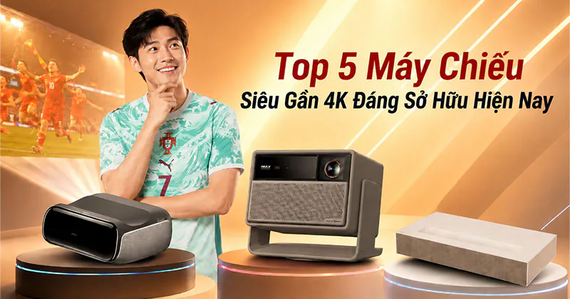 Top 5 Máy Chiếu Siêu Gần 4K Đáng Sở Hữu Hiện Nay