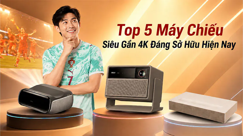 Top 5 mẫu máy chiếu siêu gần 4K đáng sở hữu hiện nay