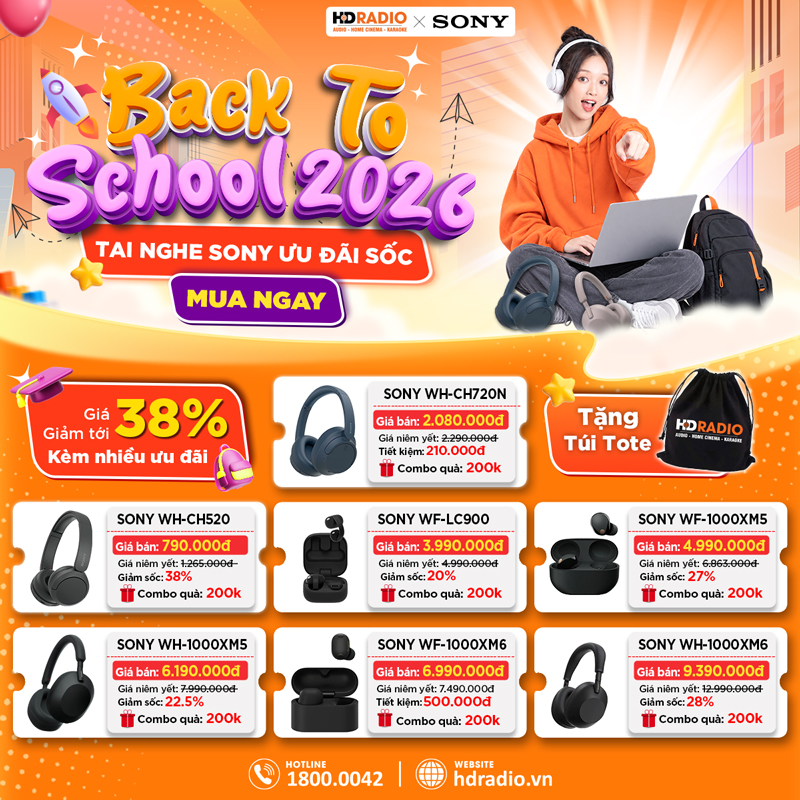 Ưu đãi Back to school khi mua Tai nghe Sony tại HDRadio