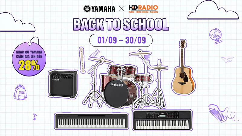 Ưu đãi Back To School Nhạc cụ Yamaha tại HDRadio Ưu đãi Back To School Nhạc cụ Yamaha tại HDRadio