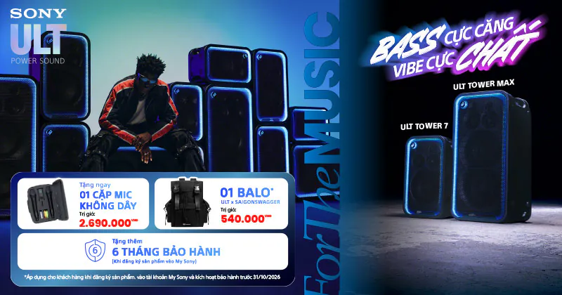 (Từ 14/09 - 31/10/2026) Ưu Đãi Mở Bán Loa Sony ULT TOWER MAX và Sony ULT TOWER 7 Nhận Bộ Quà Tặng Siêu HOT - Chỉ có tại HDRadio!