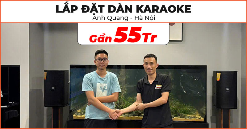 Lắp đặt D&agrave;n karaoke cực hay cho anh Quang