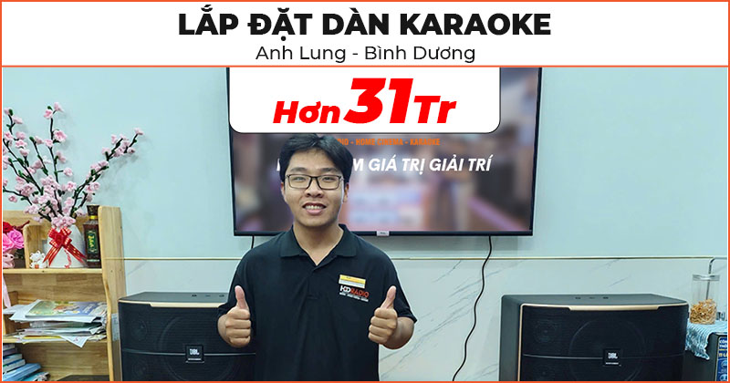 Lắp đặt d&agrave;n karaoke cực chất trị gi&aacute; hơn 31 triệu đồng cho anh Lung ở Th&agrave;nh Phố Dĩ An, B&igrave;nh Dương