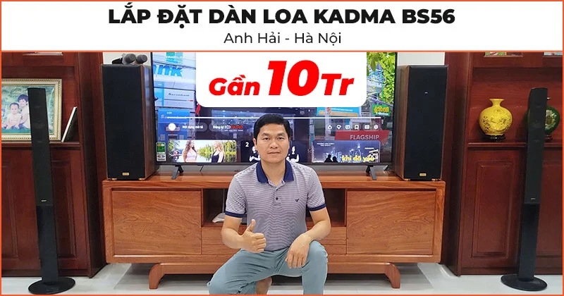 D&agrave;n Loa Kadma BS56 Của Anh Hải Ở Ho&agrave;i Đức, H&agrave; Nội
