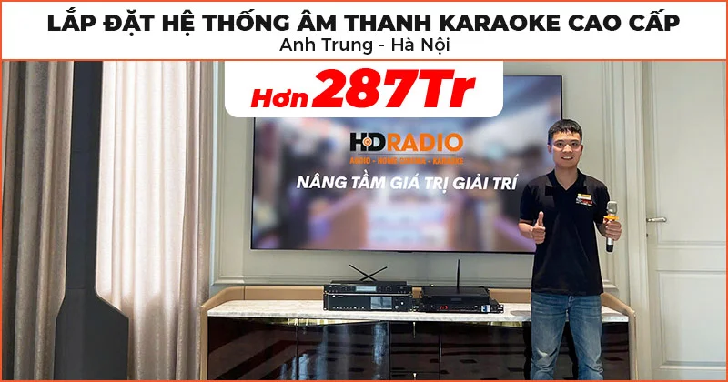 Lắp đặt hệ thống d&agrave;n karaoke cao cấp trị gi&aacute; hơn 287 triệu đồng cho anh Trung ở Đống Đa, H&agrave; Nội