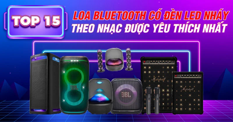 TOP 15 Loa Bluetooth có đèn LED đổi màu nháy theo nhạc đẹp nhất 2026