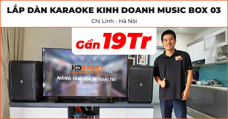 Lắp D&agrave;n karaoke Music Box 03 cho chị Linh ở Đ&ocirc;ng  Anh, H&agrave; Nội